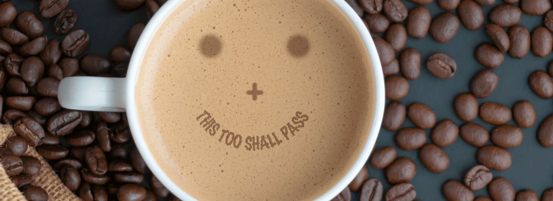 Chakra Balancing and Perimenopause | 'This too shall pass' written in the foam of a cappuccino | Shine Body & Bath Chakra Soap | Blog